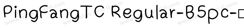 PingFangTC Regular-B5pc字体转换